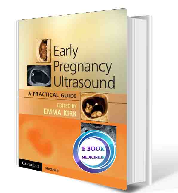 دانلود کتاب Early Pregnancy Ultrasound: A Practical Guide 1st 2017(ORIGINAL PDF)